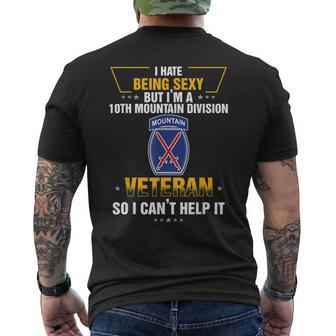 I Hate Being Sexy But Im A 10Th Mountain Division Vet Men's Back Print T-shirt | Mazezy