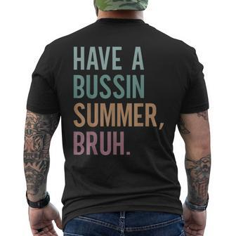 Have A Bussin Summer Bruh Last Day Of School Mens Back Print T-shirt | Mazezy