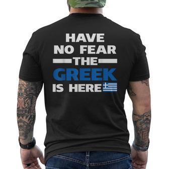Have No Fear The Greek Is Here Proud Greece Pride Funny Flag Pride Month Funny Designs Funny Gifts Mens Back Print T-shirt | Mazezy