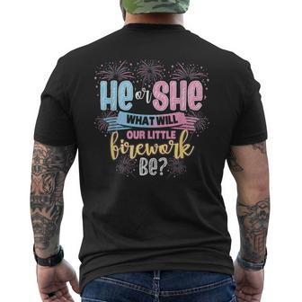 He Or She What Will Our Little Firework Be Gender Reveal Mens Back Print T-shirt - Seseable