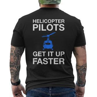 Helicopter Pilots Get It Up Faster Aviation Men's T-shirt Back Print | Mazezy