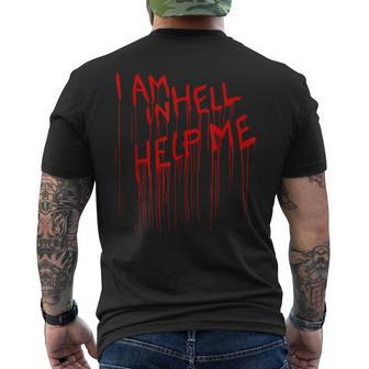 I Am In Hell Help Me From Horror Movie Blood Horror Men's T-shirt Back Print | Mazezy