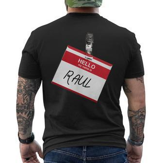 Hello My Name Is Raul Halloween Name Tag Custome Men's Back Print T-shirt | Mazezy