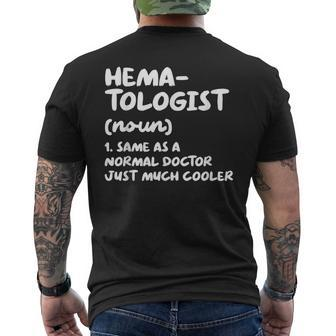 Hematologist Definition Doctor Hematology Men's T-shirt Back Print | Mazezy