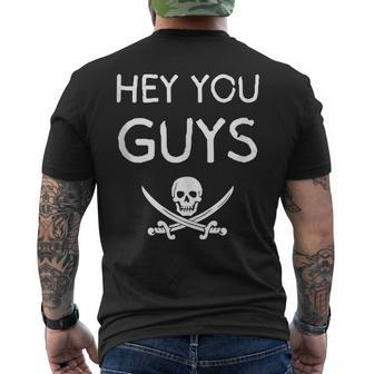 Hey You Guys Friends Funny Pirate Crossbones Skeleton Skull Mens Back Print T-shirt | Mazezy