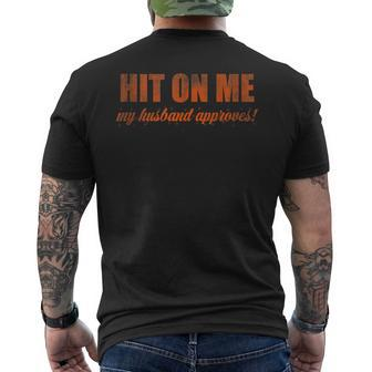 Hit On Me My Husband Approves Mens Back Print T-shirt | Mazezy