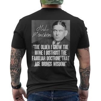 HL Mencken Quote Distrust Doctrine That Age Brings Wisdom Men's T-shirt Back Print | Mazezy