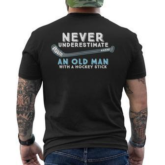 Hockey Grandpa Never Underestimate An Old Man With A Stick Grandpa Funny Gifts Mens Back Print T-shirt | Mazezy