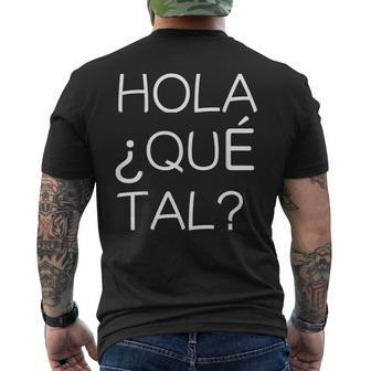 Hola Que Tal Latino American Spanish Speaker Men's T-shirt Back Print | Mazezy