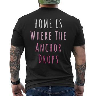 Home Is Where The Anchor Drops Boating Mens Back Print T-shirt | Mazezy