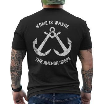 Home Is Where The Anchor Drops Sailing Quote Distressed Mens Back Print T-shirt | Mazezy