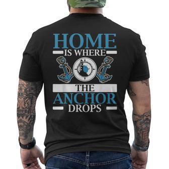 Home Is Where The Anchor Drops Ship Captain Nautical Mens Back Print T-shirt | Mazezy