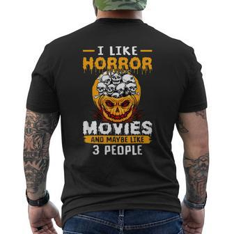 I Like Horror Movies And Maybe Like 3 People Halloween Halloween Men's T-shirt Back Print | Mazezy