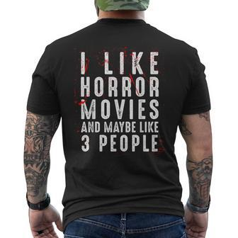 I Like Horror Movies And Maybe Like 3 People Scary Halloween Scary Halloween Men's T-shirt Back Print | Mazezy