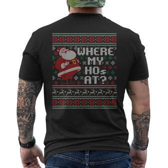 Where My Hos At Ugly Christmas Sweater Style Couples Men's T-shirt Back Print | Mazezy UK