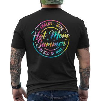 Hot Mom Summer  Snacks Wine Sunshine Vacation Tie Dye  Gifts For Mom Funny Gifts Mens Back Print T-shirt
