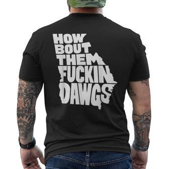 How Bout Them Fuckin Dawgs Georgia Map Georgia Gifts And Merchandise Funny Gifts Mens Back Print T-shirt | Mazezy