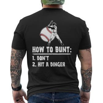 How To Bunt Dont Hit A Dinger Funny Baseball Baseball Funny Gifts Mens Back Print T-shirt | Mazezy