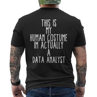 Human Costume Data Analyst Big Data Science Analysis Storage Men's T-shirt Back Print | Mazezy