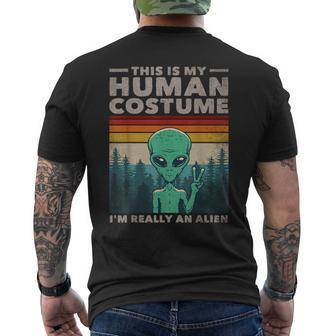 This Is My Human Costume I'm Really An Alien Retro 70S 80S Men's T-shirt Back Print | Mazezy