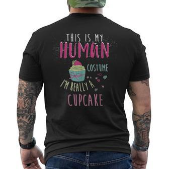 This Is My Human Costume I'm Really A Cupcake Men's T-shirt Back Print - Seseable