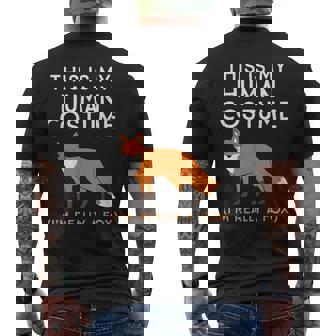 This Is My Human Costume I'm Really A Fox Men's T-shirt Back Print | Mazezy