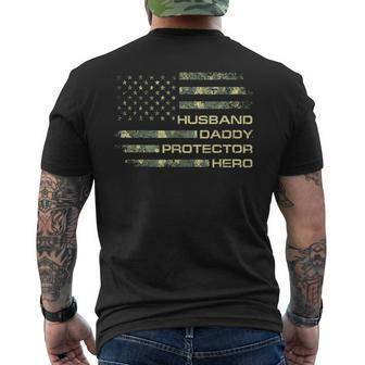 Husband Daddy Protector Hero Fathers Day Camo American Flag  Mens Back Print T-shirt