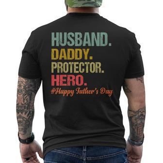 Husband Daddy Protector Hero Happy Fathers Day Dad Gift For Mens Mens Back Print T-shirt | Mazezy