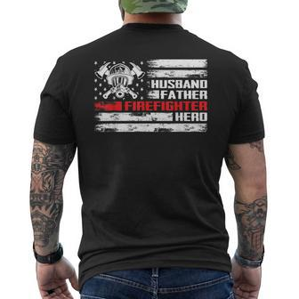 Husband Father Firefighter Hero For Fireman Dad Fathers Day Mens Back Print T-shirt | Mazezy