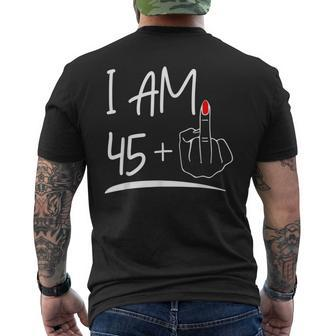 I Am 45 Plus 1 Middle Finger For A 46Th Birthday For Women Mens Back Print T-shirt | Mazezy