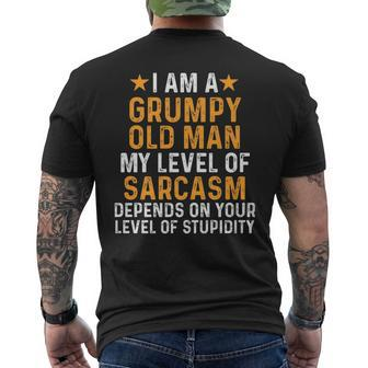 I Am A Grumpy Old Man My Level Of Sarcasm Depends On Your Old Man Funny Gifts Mens Back Print T-shirt