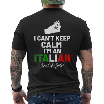 I Cant Keep Calm Im An Italian Dad Of Girls Mens Back Print T-shirt | Mazezy UK