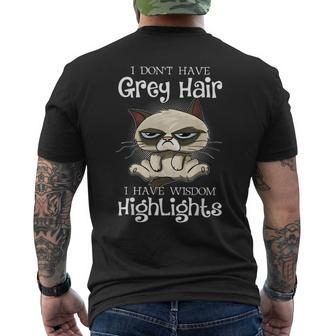 I Dont Have Gray Hair I Have Wisdom Highlights Funny Gray Funny Gifts Mens Back Print T-shirt | Mazezy