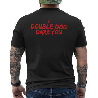 I Double Dog Dare You The Ultimate Challenge T Mens Back Print T-shirt | Mazezy