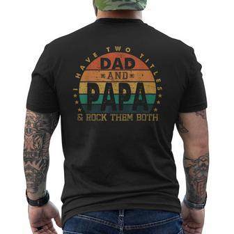 I Have Two Titles Dad And Papa Fathers Day Promoted Grandpa Mens Back Print T-shirt | Mazezy AU