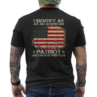 I Identify As An American Patriot And This Is My Pride Flag Men's Crewneck Short Sleeve Back Print T-shirt - Monsterry