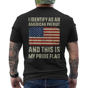 I Identify As An American Patriot This Is My Pride Flag Mens Back Print T-shirt - Seseable
