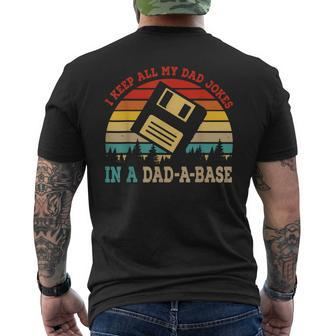 I Keep All My Dad Jokes In A Dadabase Fathers Day Gift Men's Crewneck Short Sleeve Back Print T-shirt