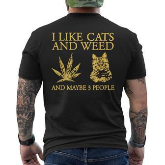 I Like Cats And Weed And Maybe 3 People Mens Back Print T-shirt - Seseable