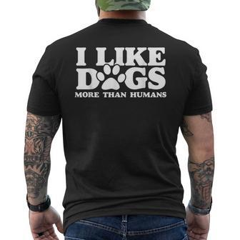 I Like Dogs More Than Humans Funny Dog Lover Mens Back Print T-shirt - Thegiftio UK