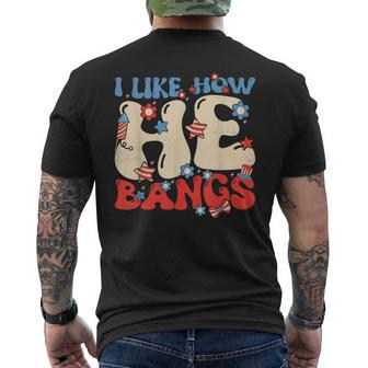I Like How He Bangs Funny Groovy Couple 4Th Of July Men's Crewneck Short Sleeve Back Print T-shirt - Monsterry CA
