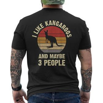 I Like Kangaroo And Maybe 3 People Funny Pet Vintage Gift Mens Back Print T-shirt | Mazezy