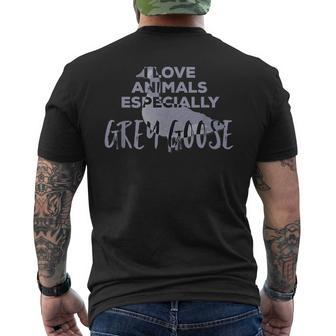 I Love Animals Especially Grey Goose Mens Back Print T-shirt | Mazezy
