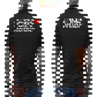 I Love Being Delusional I Heart Being Delusional Funny Mens Back Print T-shirt | Mazezy