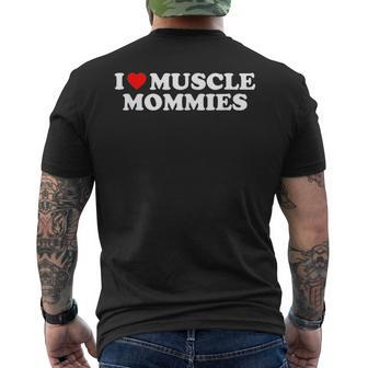 I Love Muscle Mommies I Heart Muscle Mommies Muscle Mommy Mens Back Print T-shirt - Monsterry DE