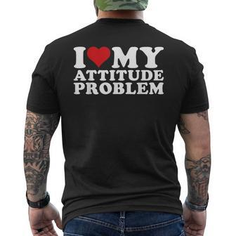 I Love My Attitude Problem | I Heart My Attitude Problem Mens Back Print T-shirt | Mazezy