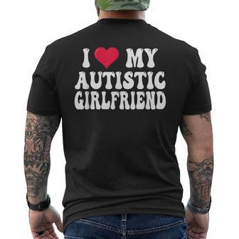 I Love My Autistic Girlfriend Mens Back Print T-shirt | Mazezy