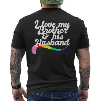 I Love My Brother & His Husband Gay Sibling Pride Lgbtq Bro Mens Back Print T-shirt | Mazezy