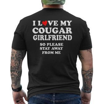 I Love My Cougar Girlfriend So Please Stay Away From Me Mens Back Print T-shirt - Seseable