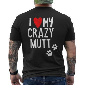 I Love My Crazy Mutt With Red Hearts And Paw Prints Mens Back Print T-shirt - Thegiftio UK